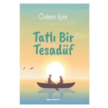 Tatlı Bir Tesadüf - Özlem İçer