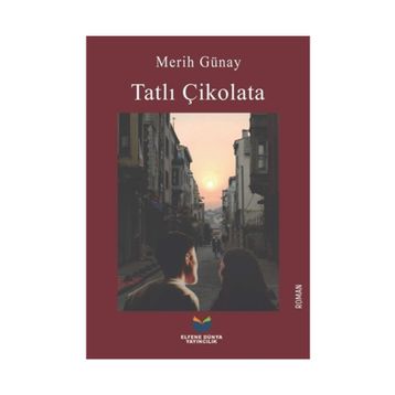 Tatlı Çikolata - Merih Günay