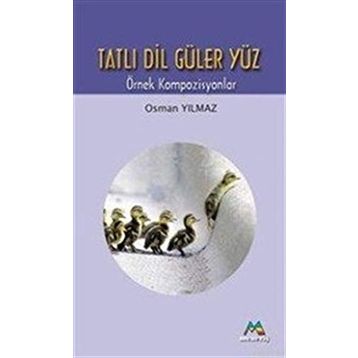 TATLI DIL GÜLER YÜZ - TATLI DIL GÜLER YÜZ