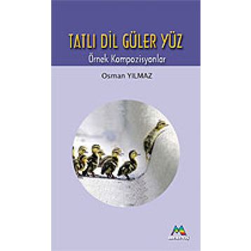 TATLI DIL GÜLER YÜZ - TATLI DIL GÜLER YÜZ