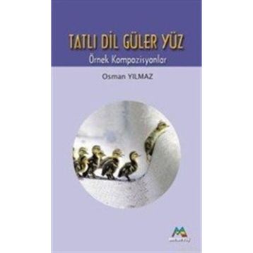 TATLI DIL GÜLER YÜZ - TATLI DIL GÜLER YÜZ