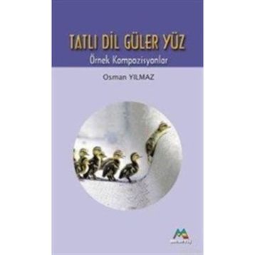 TATLI DIL GÜLER YÜZ - TATLI DIL GÜLER YÜZ