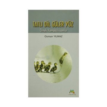TATLI DIL GÜLER YÜZ - TATLI DIL GÜLER YÜZ