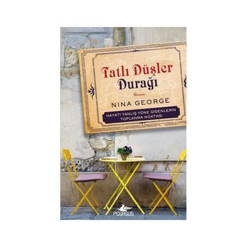 Tatlı Düşler Durağı - Nina George