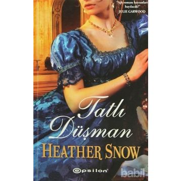 TATLI DÜŞMAN - HEATHER SNOW