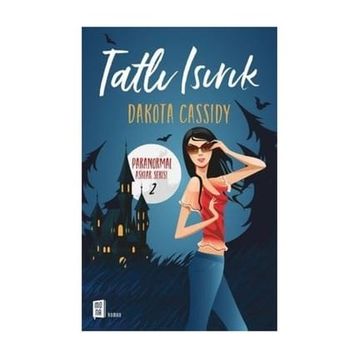 Tatlı Isırık - Dakota Cassidy