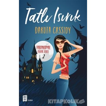 Tatlı Isırık - Dakota Cassidy