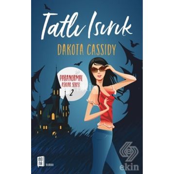 Tatlı Isırık - Dakota Cassidy