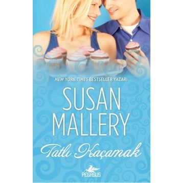 Tatlı Kaçamak - Susan Mallery