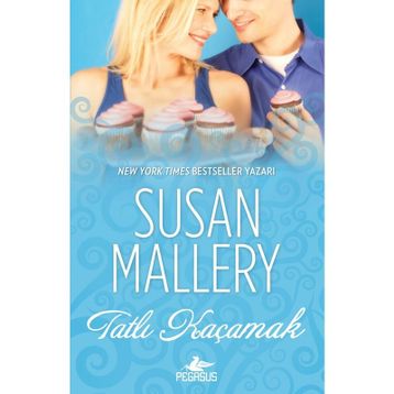 Tatlı Kaçamak - Susan Mallery