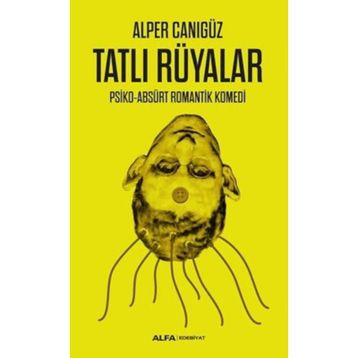 TATLI RÜYALAR - ALPER CANIGÜZ