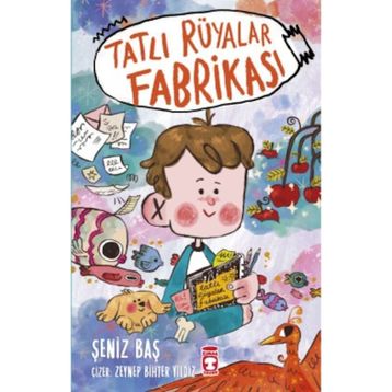Tatlı Rüyalar Fabrikası Timaş Yayınları