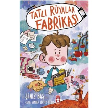Tatlı Rüyalar Fabrikası Timaş Yayınları