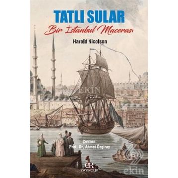 Tatlı Sular - Harold Nicolson