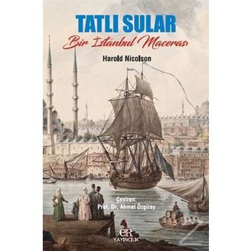 Tatlı Sular - Harold Nicolson