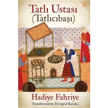 Tatlı Ustası - Tatlıcıbaşı - Hadiye Fahriye