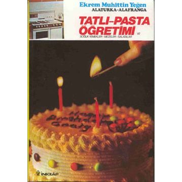 TATLI VE PASTA ÖĞRETİMİ (CILT 2) - EKREM MUHITTIN YEĞEN