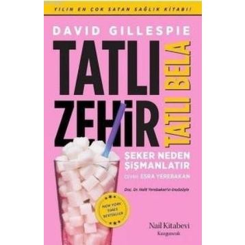 Tatlı Zehir Tatlı Bela - David Gillespie