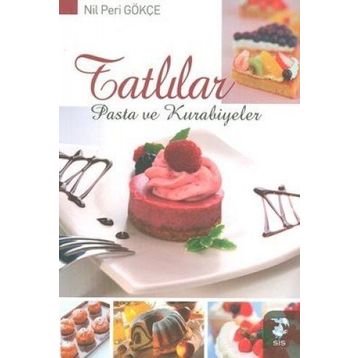 TATLILAR PASTA VE KURABIYELER - NIL PERI GÖKÇE