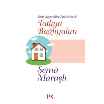 Tatlıya Bağlayalım - Sema Maraşlı
