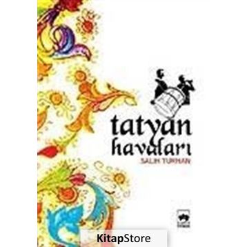 TATYAN HAVALARI - SALIH TURHAN