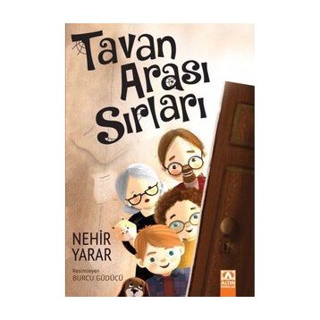 Tavan Arası Sırları - Nehir Yarar