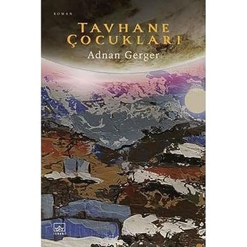 Tavhane Çocukları - Adnan Gerger