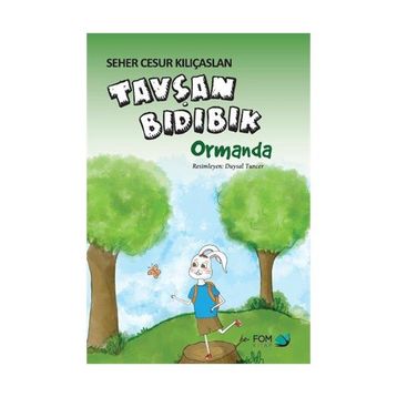 Tavşan Bıdıbık Ormanda - Seher Cesur Kılıçaslan