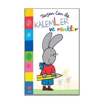 Tavşan Can ile Kalemler ve Renkler - Uçan Fil Yayınları