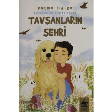 Tavşanların Şehri - Fatma İldige