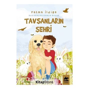 Tavşanların Şehri - Fatma İldige
