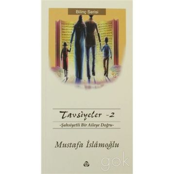 TAVSIYELER 2 - MUSTAFA İSLAMOĞLU