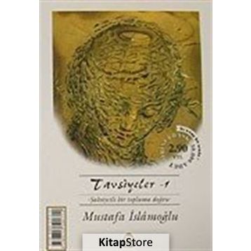 TAVSIYELER 2 - MUSTAFA İSLAMOĞLU