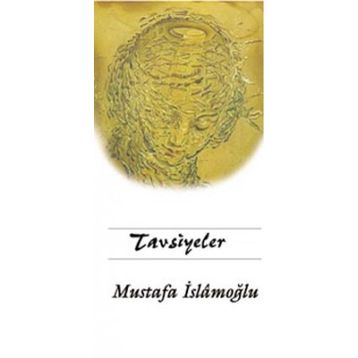 Tavsiyeler - Mustafa İslamoğlu