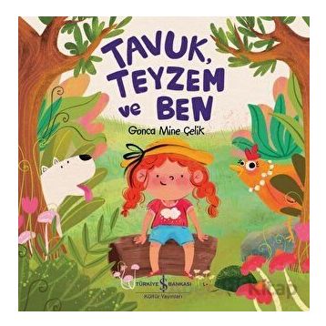 Tavuk, Teyzem ve Ben - Gonca Mine Çelik