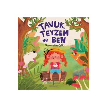 Tavuk, Teyzem ve Ben - Gonca Mine Çelik