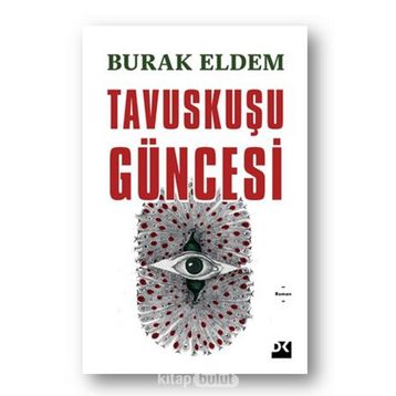 Tavuskuşu Güncesi - Burak Eldem