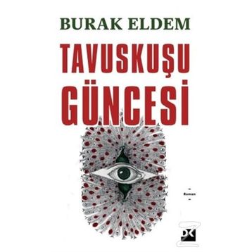 Tavuskuşu Güncesi - Burak Eldem