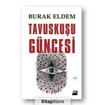 Tavuskuşu Güncesi - Burak Eldem