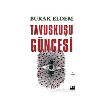 Tavuskuşu Güncesi - Burak Eldem