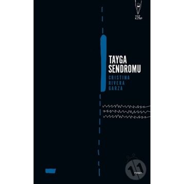 Tayga Sendromu-Cristina Rivera Garza
