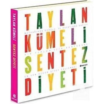 TAYLAN KÜMELİ SENTEZ DIYETI - TAYLAN KÜMELİ