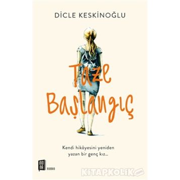 Taze Başlangıç - Dicle Keskinoğlu