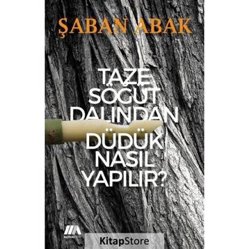 Taze Söğüt Dalından Düdük Nasıl Yapılır - Şaban Abak