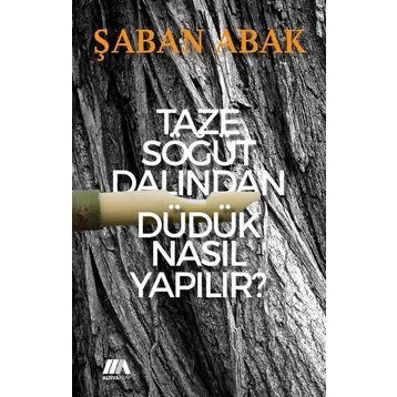 Taze Söğüt Dalından Düdük Nasıl Yapılır - Şaban Abak
