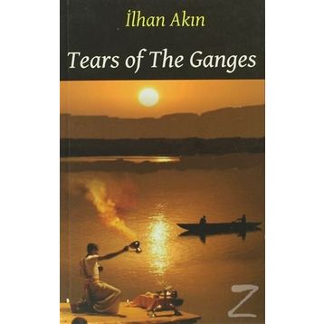 TEARS OF THE GANGES - İLHAN AKIN