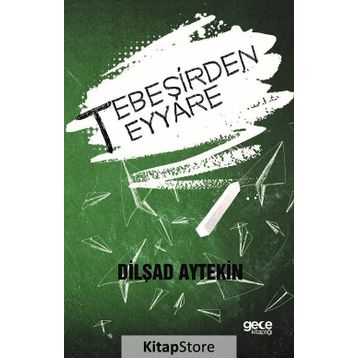 Tebeşirden Teyyare - Dilşad Aytekin