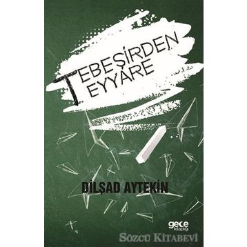 Tebeşirden Teyyare - Dilşad Aytekin