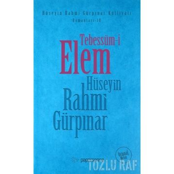 TEBESSÜM-I ELEM - HÜSEYIN RAHMI GÜRPINAR