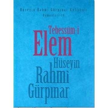 TEBESSÜM-I ELEM - HÜSEYIN RAHMI GÜRPINAR